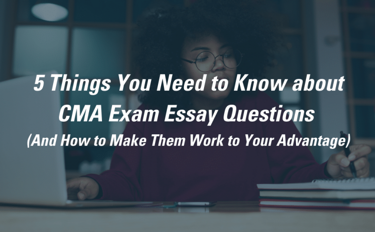  5 أمور تحتاج لمعرفتها حول الأسئلة المقالية في اختبار ال(CMA)
