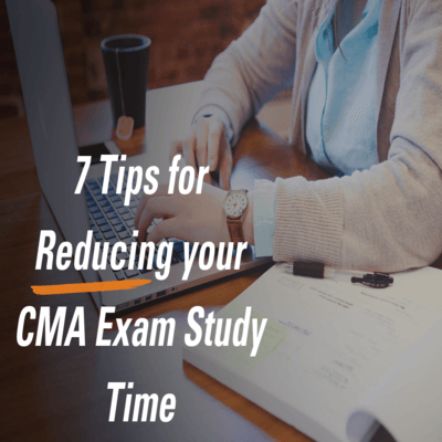  7  نصائح لتقليل وقت الدراسة لاختبار الـ(CMA)